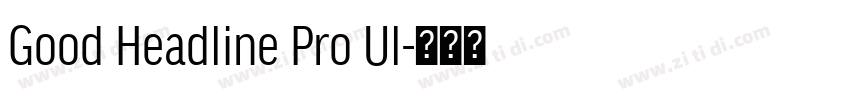 Good Headline Pro Ul字体转换